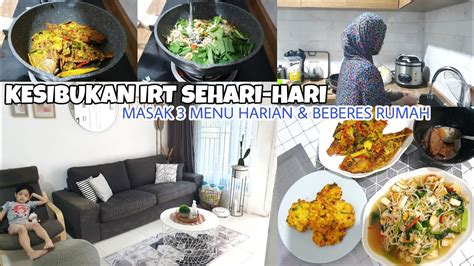 KESIBUKAN IBU RUMAH TANGGA SEHARI HARI MASAK 3 MENU HARIAN BERES