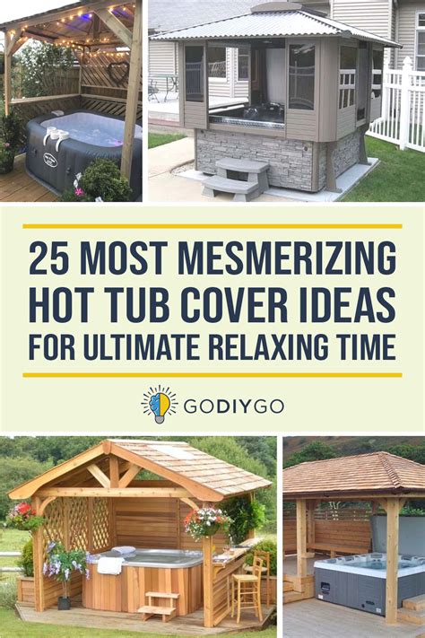 25 Most Mesmerizing Hot Tub Cover Ideas For Ultimate Relaxing Time Godiygo