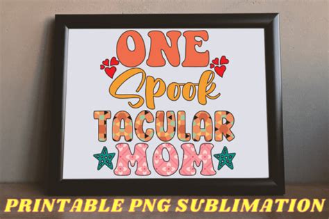 One Spooktacular Mom Png Sublimation Graphic By Uniquesvgstore