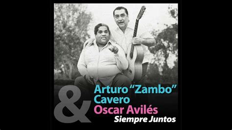 Siempre Juntos Arturo Zambo Cavero Oscar Avilés Full Album