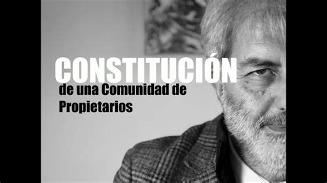 Como Constituir Una Comunidad De Propietarios Derecho Bancario