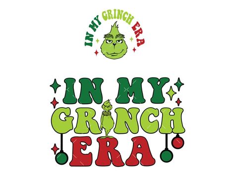 In My Grinch Era Svg Png Pdf Christmas Era Svg Grinch Svg Retro