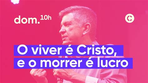 O VIVER É CRISTO E O MORRER É LUCRO CEIA PR PAULO MAZONI