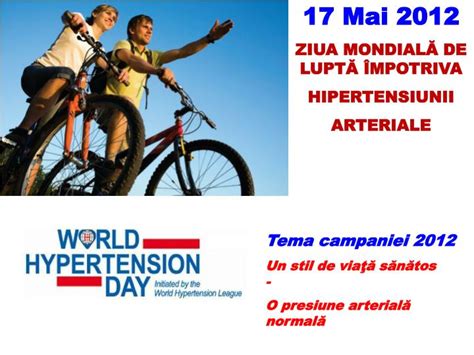 PPT 17 Mai 2012 ZIUA MONDIAL Ă DE LUPT Ă ÎMPOTRIVA HIPERTENSIUNII