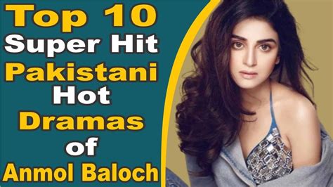 Top Super Hit Pakistani Hot Dramas Of Anmol Baloch Pak Drama Tv