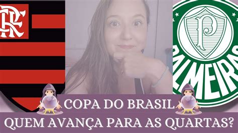 FLAMENGO OU PALMEIRAS QUEM AVANÇA PARA AS QUARTAS DA COPA DO