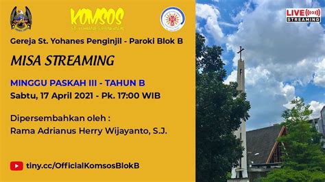 Misa Minggu Paskah Iii Sabtu April Pk Wib Youtube