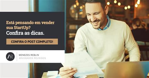 Est Pensando Em Vender Sua Startup Confira Essas Dicas