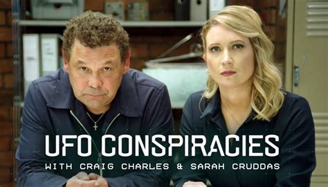 Craig Charles Ufo Conspiracies