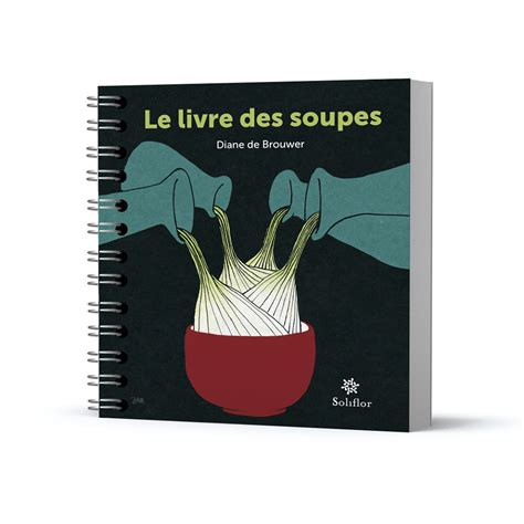 Le Livre Des Soupes