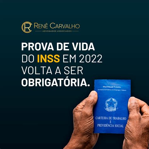 Prova de vida do INSS em 2022 volta a ser obrigatória Advocacia Renê