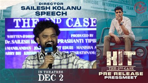 Director Sailesh Kolanu Speech HIT 2 Release Press Meet YouTube