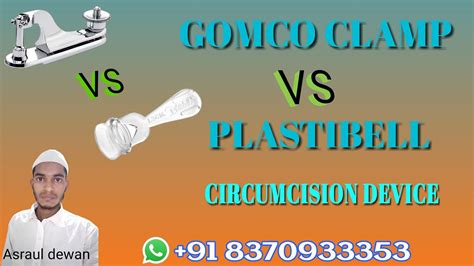 Gomco Clamp Vs Plastibell Circumcision Device Asraul Dewan