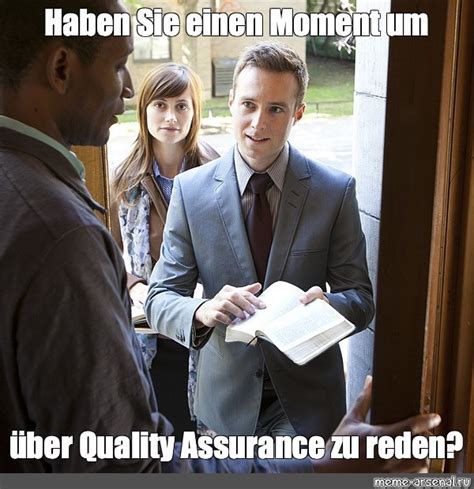 Meme Haben Sie Einen Moment Um über Quality Assurance Zu Reden