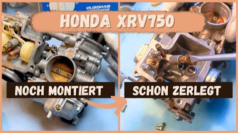 Honda Xrv Rd Vergaser Zerlegen Schritt F R Schritt Vom