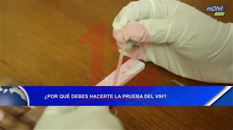 Noticias12nicaragua ¿por Qué Debes Hacerte La Prueba Del Vih Youtube