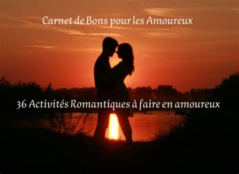 Carnet De Bons Pour Les Amoureux 36 Activités Romantiques à Faire à Deux By Léna Budler