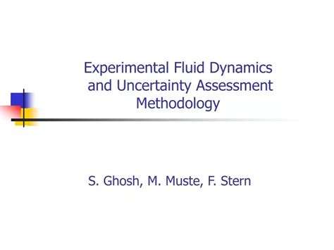 Ppt Experimental Fluid Dynamics And Uncertainty Assessment