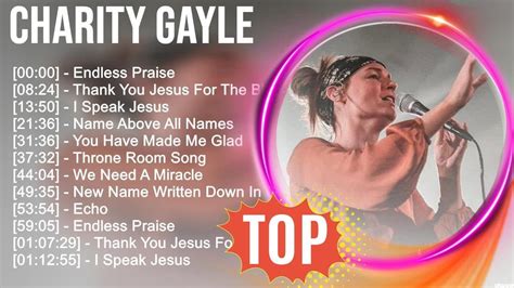 C H A R I T Y G A Y L E Greatest Hits Top Christians And Worship