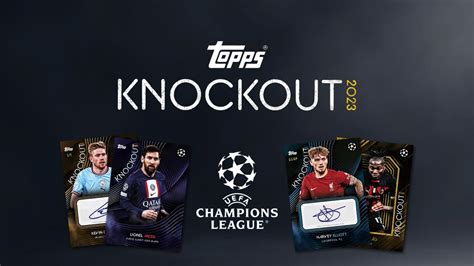 2022 23 Topps Knockout UEFA Champions League Soccer Cards Collectosk