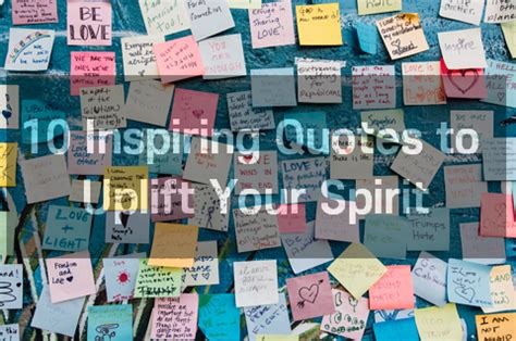 10 Inspiring Quotes To Uplift Your Spirit B Logy