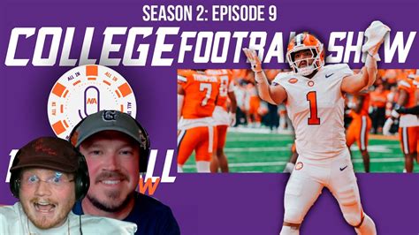 Can Clemson Bounce Back Vs Miami College Football Show S2 Episode 9