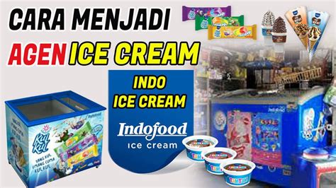 Cara Menjadi Mitra Indo Ice Cream Agen Indofood Ice Cream Ide Bisnis