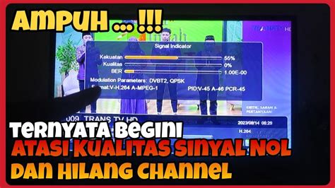 Cara Mengatasi Kualitas Sinyal Lemah Pada Stb Tv Digital Teruji Ampuh