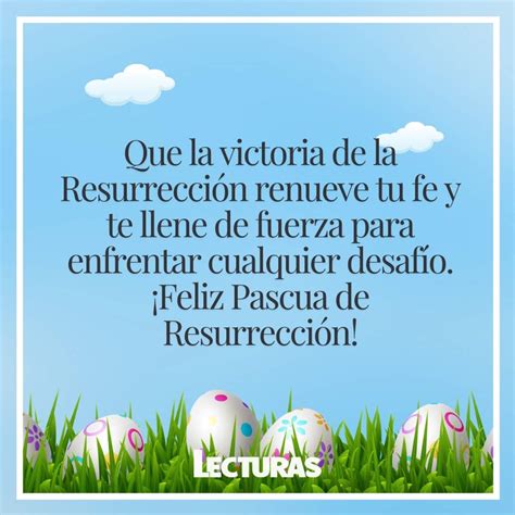 Feliz Pascua de Resurrección 30 frases e imágenes inspiradoras para el