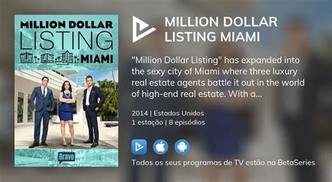 Ver episódios de Million Dollar Listing Miami em streaming | BetaSeries.com