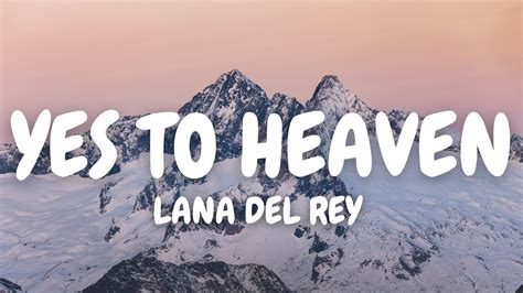 Lana Del Rey Yes To Heaven Lyrics Youtube