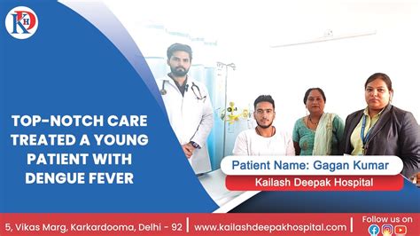 Top Notch Care By Experts Treated Young Patient With Dengue Fever At