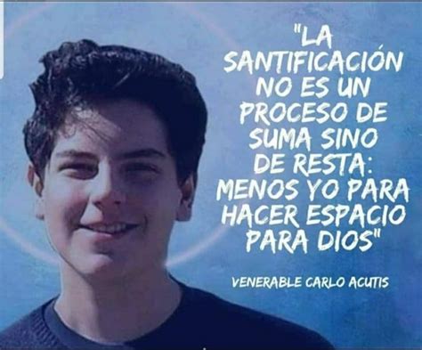 Beato Carlo Acutis Frases De Santos Dios Frases Jovenes Frases