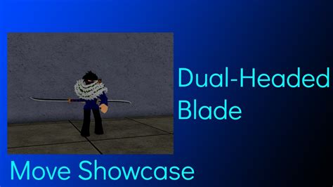 Dual Headed Blade Move Showcase Blox Fruits Youtube