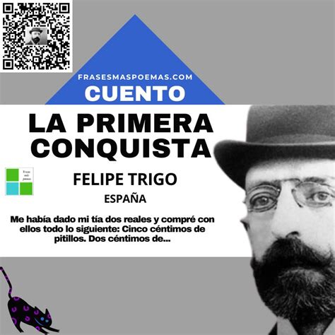 La Primera Conquista De Felipe Trigo Cuento Frases Más Poemas