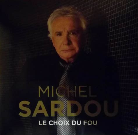 Michel Sardou Le Choix Du Fou Vinyl LP Album At Discogs