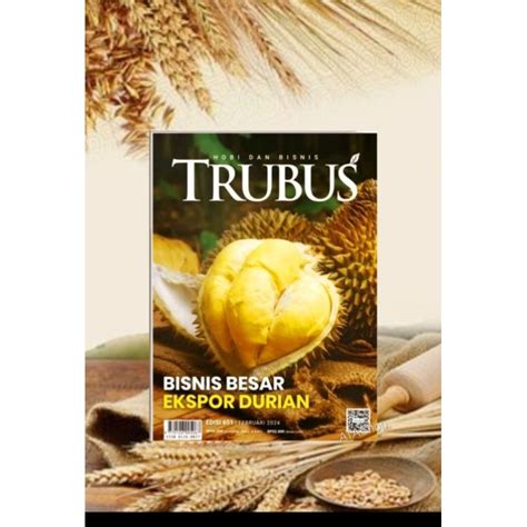 Jual Majalah Trubus Edisi Februari Bisnis Besar Ekspor Durian