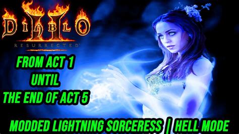 Modded Diablo Resurrected Lightning Sorc Hell Mode From The Start Of