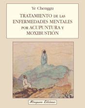 TRATAMIENTO DE LAS ENFERMEDADES MENTALES POR ACUPUNTURA Y MOXIBUSTION