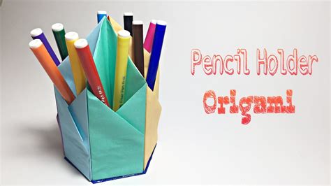 Pencil Holder Origami Tutorial Youtube