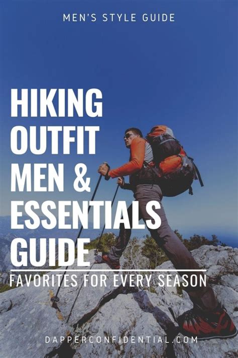 Hiking Outfit for Men: Essentials Guide and Our Favorites for Every Season | Dapper Confidential