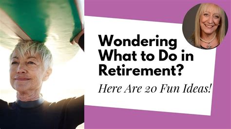 What To Do In Retirement 20 Activities That Will Enrich Your Life Youtube