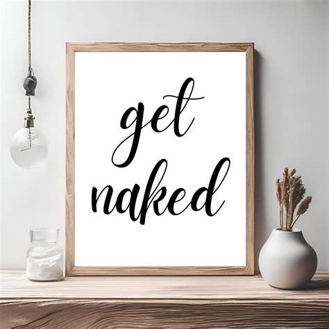 Get Naked Funny Wall Art Bathroom Bedroom Living Room Deco Minimal Signs Typography Black White