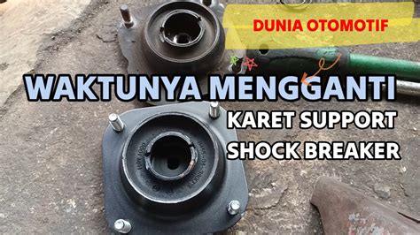 Waktunya Ganti Karet Support Shockbreaker Youtube