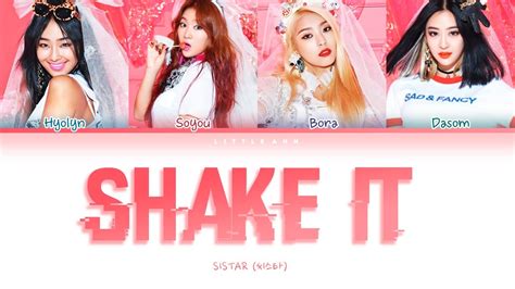 SISTAR 씨스타 SHAKE IT Sub Español Color Coded Letra Esp Rom Han 가사