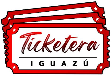 Ticketera Iguazu Tickets Para Los Eventos De Iguaz Y La Regi N