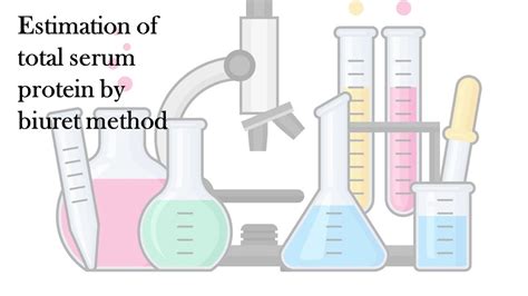 Practical Tutorial Sem 3 Biochemistry Estimation Of Total Serum Protein