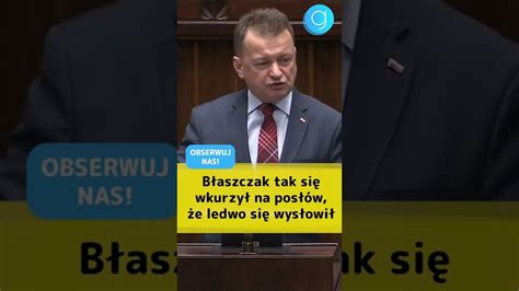 subskrybuj Błaszczak tak się wkurzył na posłów że ledwo się wysłowił