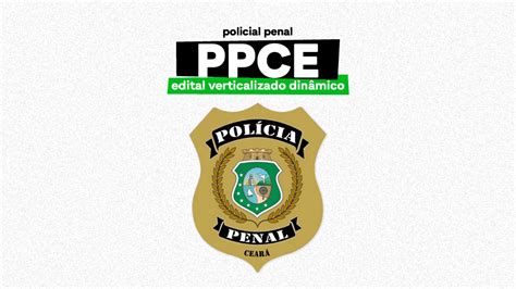 Arquivos EDITAL VERTICALIZADO PPCE 2024 Mapas Concursos