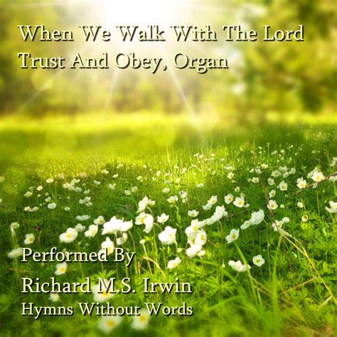 When We Walk With The Lord Trust And Obey Organ Verses Hymns